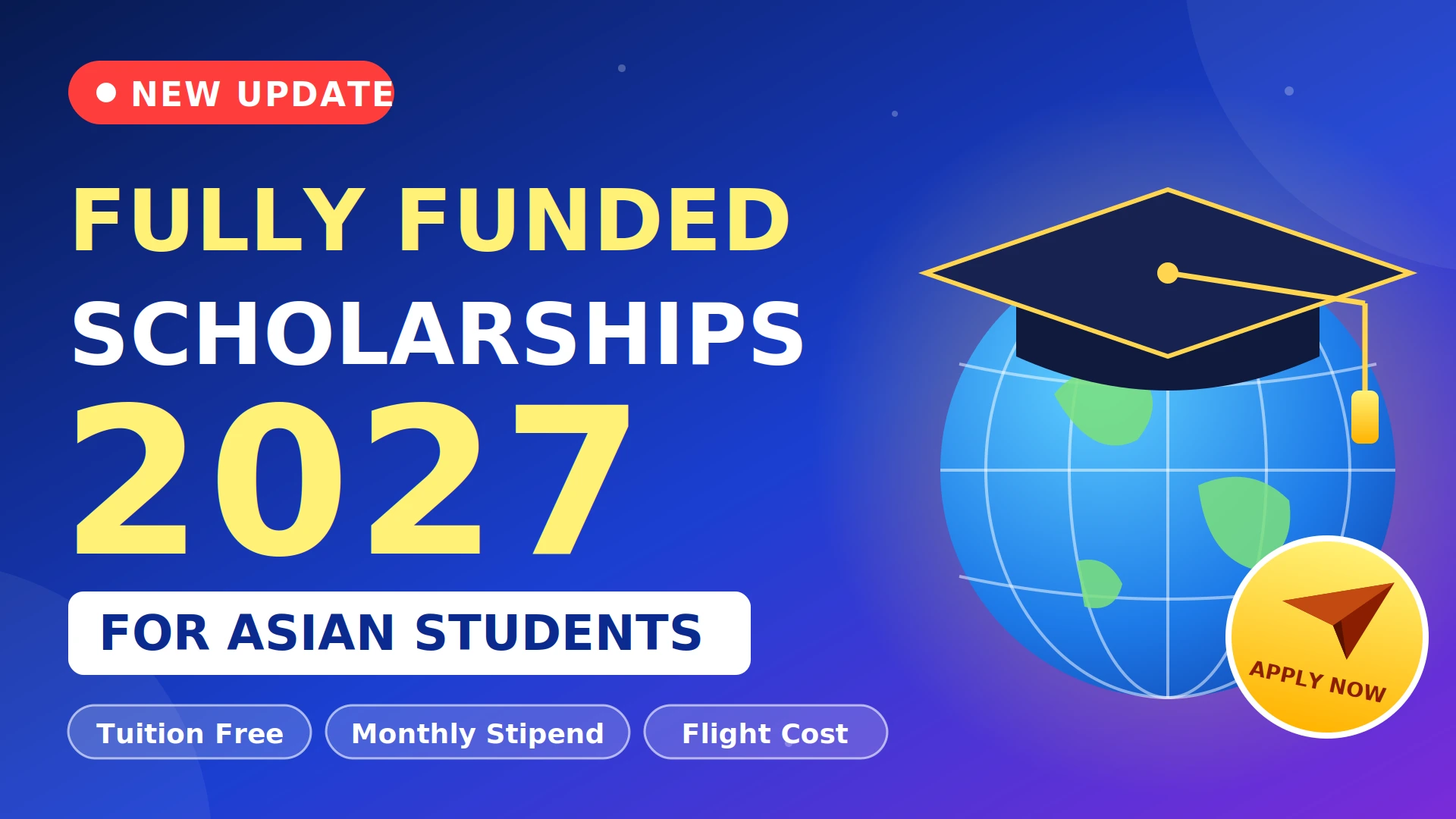 Upcoming Fully Funded Scholarships for Asian Students 2027